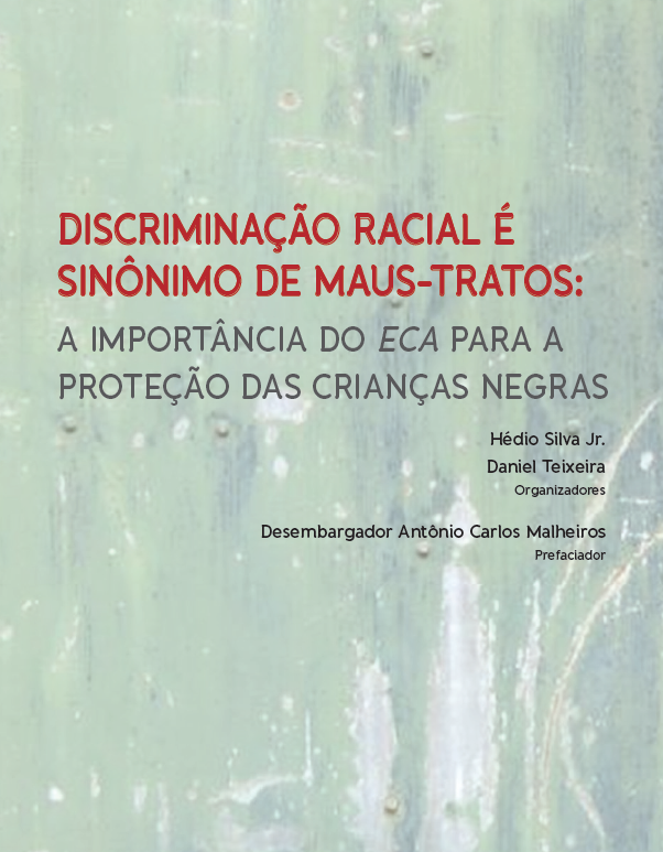 Discriminação Racial é sinônimo de maus-tratos: a importância do ECA ...
